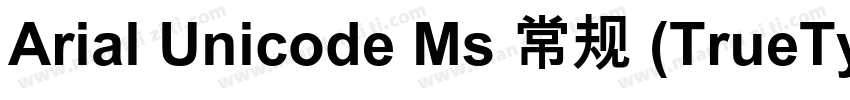 Arial Unicode Ms 常规 (TrueType)字体转换